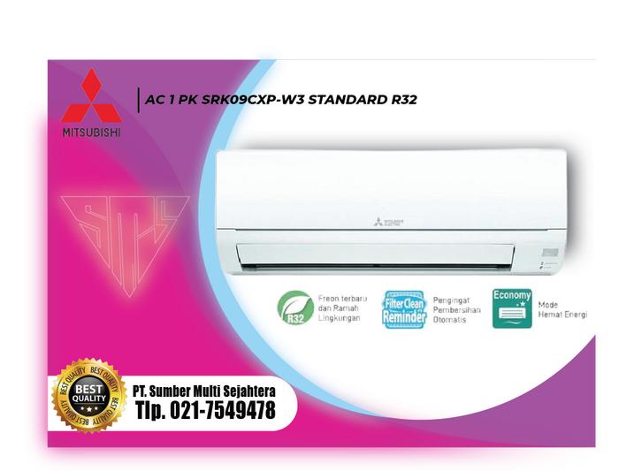 AC 1 PK Mitsubishi R32 SRK09CXP-W3: Pilihan Terbaik Standar