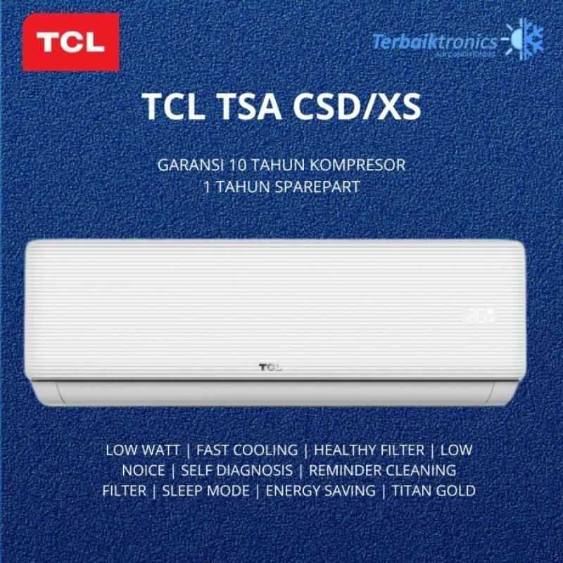Review AC TCL 1 PK TAC-09CSD/XSS: Pilihan Terbaik untuk Ruangan Anda
