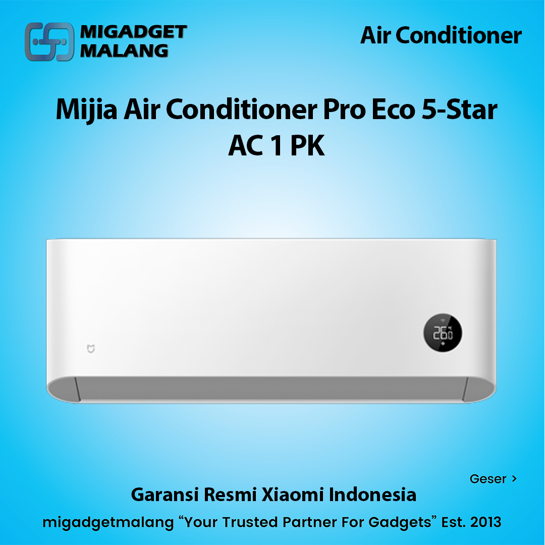 AC Xiaomi Mijia Air Conditioner Pro Eco 5-Star 1.0 PK Inverter Terbaik